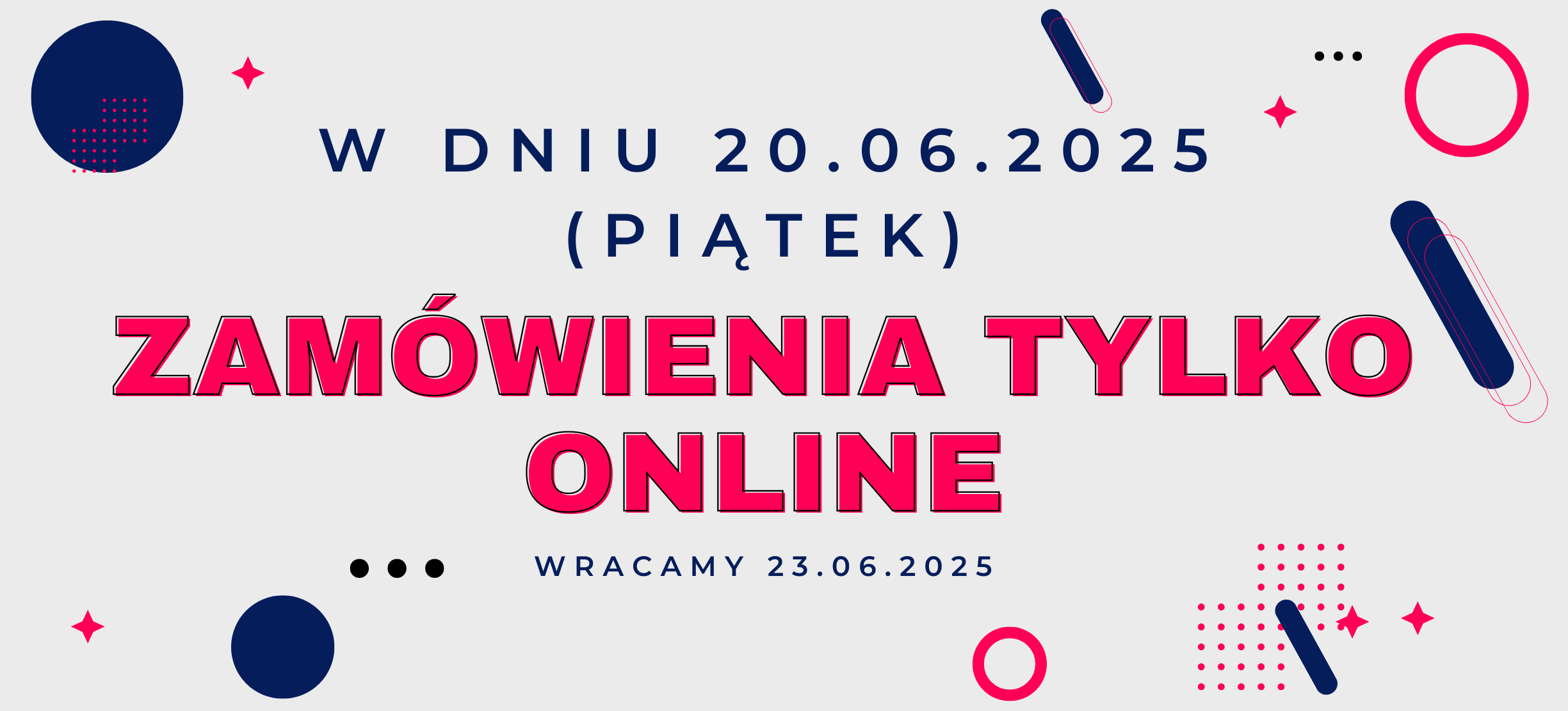 <h1 class="bg-color" data-color="#ebebeb">W dniu 20.06.2025 zamówienia tylko online !</h1>
<p data-start="129" data-end="150"><strong data-start="129" data-end="150">Szanowni Państwo,</strong></p>
<p data-start="152" data-end="252">Uprzejmie informujemy, że w dniu <strong data-start="185" data-end="207">20 czerwca 2025 r.</strong> (piątek) nasza firma będzie <strong data-start="238" data-end="251">nieczynna</strong>.<br></p>